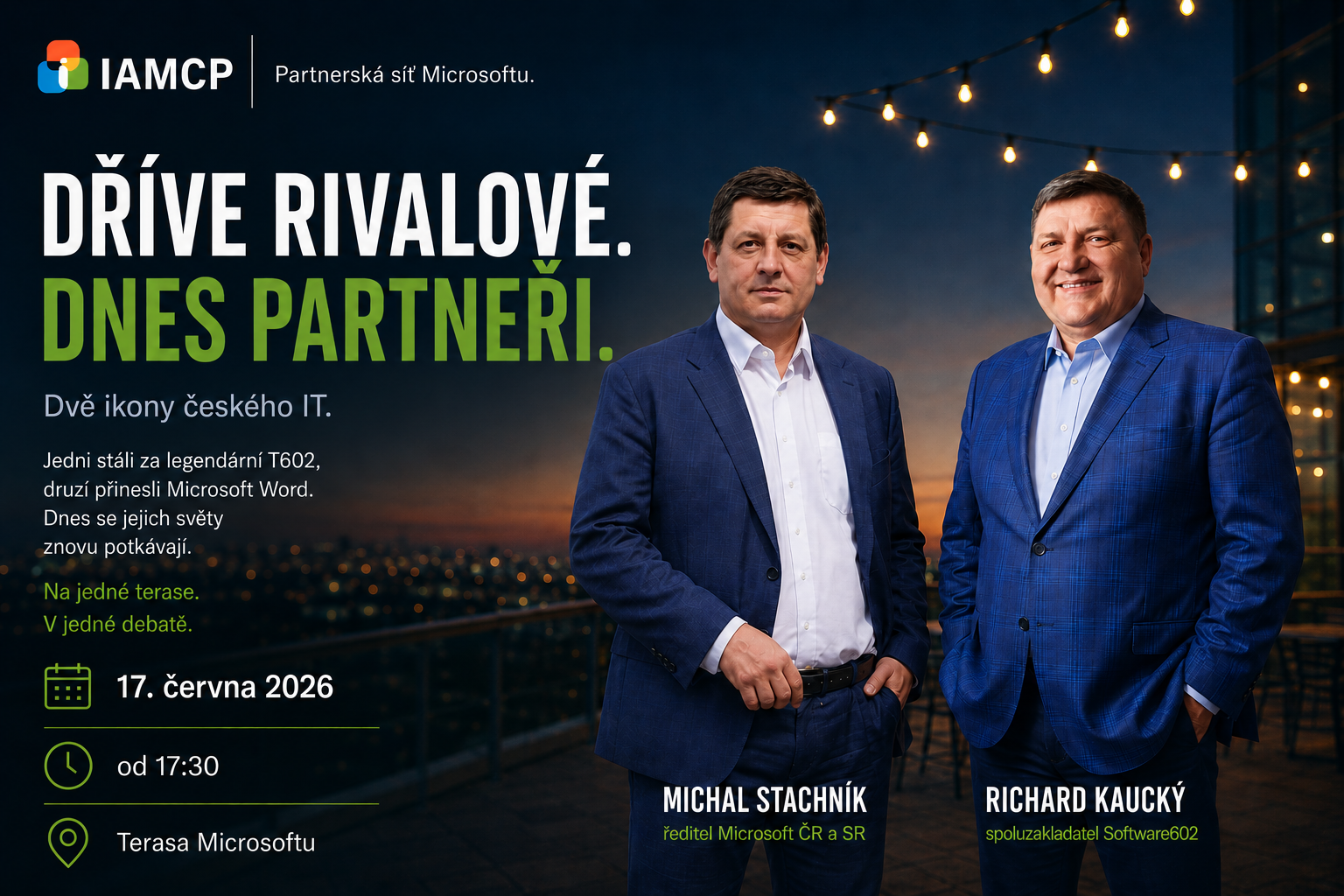 Dříve rivalové. Dnes partneři. Michal Stachník a Richard Kaucký — 17. června 2026, terasa Microsoftu.